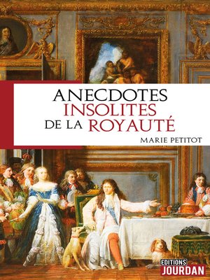 cover image of Anecdotes insolites de la royauté